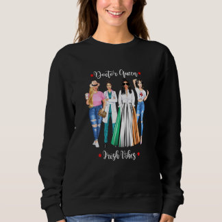 Womens Ireland Doctor Queen Medical Student Women Sweatshirt