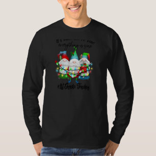 Womens It Is Fine We Are Fine Everything Is Fine 1 T-Shirt