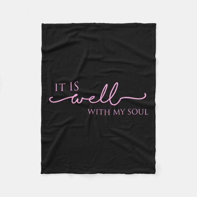 Women's It Is Well With My Soul Nk Motivation  Fleece Blanket (Front)