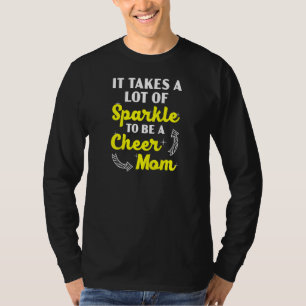 Womens It Takes A Lot Of Sparkle To Be A Cheer Mom T-Shirt