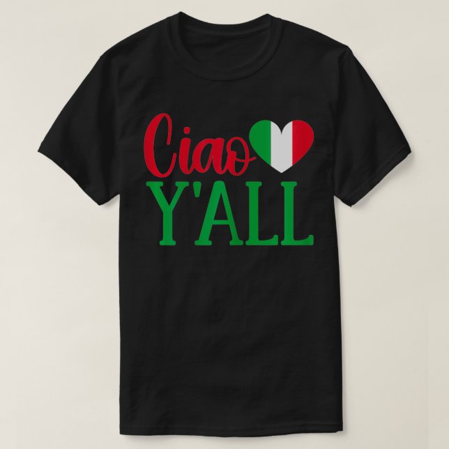 Womens Italy Born Funny Ciao Y'All Real Italian  T-Shirt (Design Front)