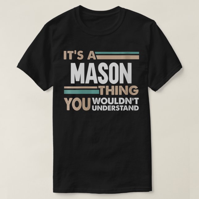 Womens It's a Mason thing you wouldn't understand  T-Shirt (Design Front)