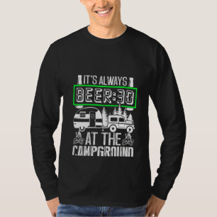 Womens It's Always Beer 30 At The Campground Campe T-Shirt