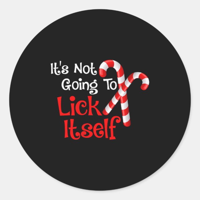 Womens It's Going To Lick Itself Candy Cane Christ Classic Round Sticker (Front)