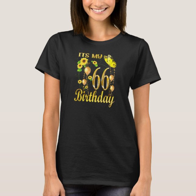 Womens Its My 66th Birthday 66 Year Old Girl Sunfl T-Shirt (Front)