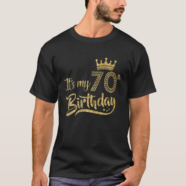 Womens It's My 70Th Birthday Crown 70 Yrs Old Birt T-Shirt (Front)