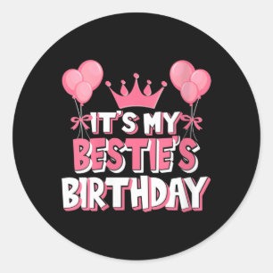 Womens Its My Ies Birthday Celebration Classic Round Sticker