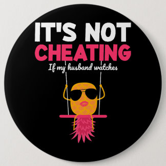 Womens Its not a fraud when my husband swinger loo 6 Cm Round Badge