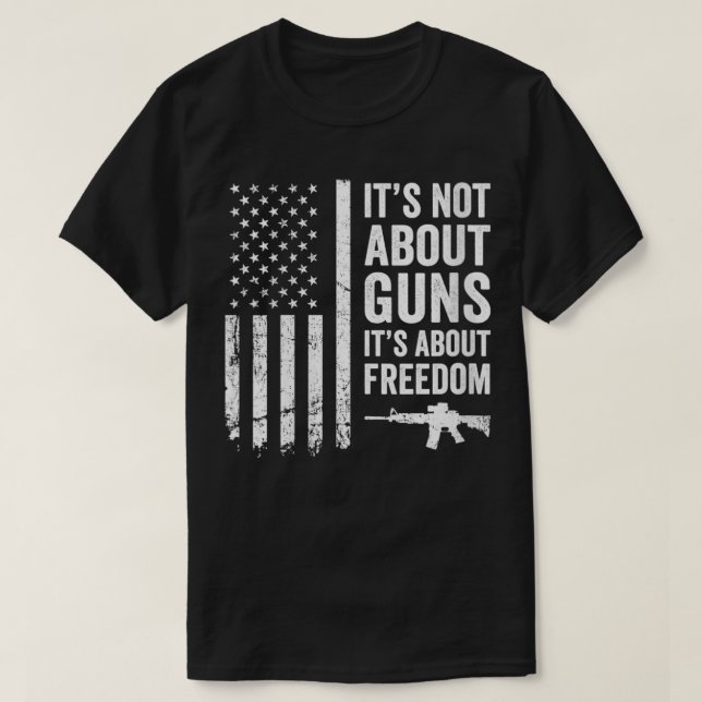 Womens Its Not About Guns Its About Freedom  Funny T-Shirt (Design Front)