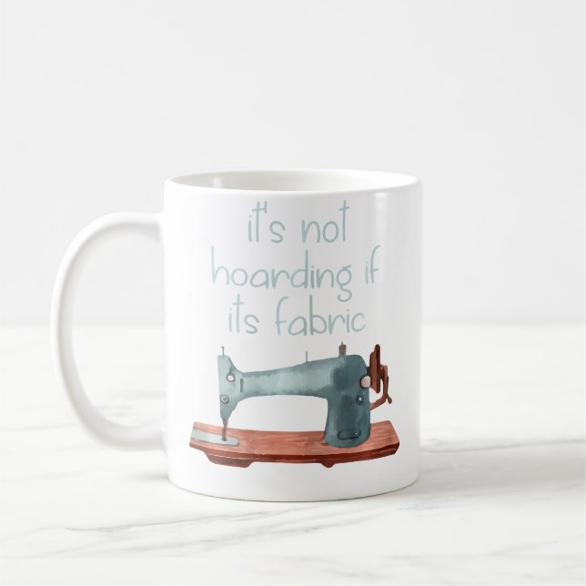 Womens Its Not Hoarding If Its Fabric Funny Croche Coffee Mug (Left)
