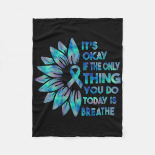 Womens Its Okay If The Only Thing You Do Today Is Fleece Blanket
