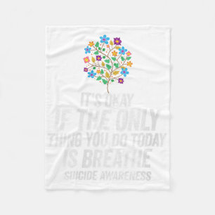 Womens Its Okay If The Only Thing You Do Today Is Fleece Blanket