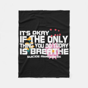 Womens Its Okay If The Only Thing You Do Today Is  Fleece Blanket