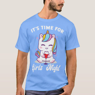 Womens its time for girls night party ladies bride T-Shirt