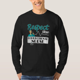 Womens Jail Nurse Inmate Care Correctional Nurse T-Shirt