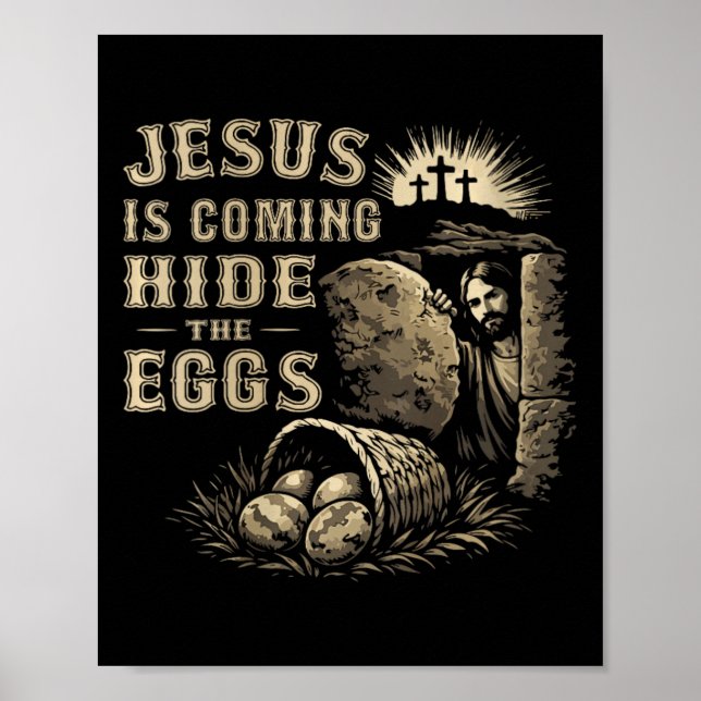 Women's Jesus Is Coming, Hide The Eggs Easter Day  Poster (Front)