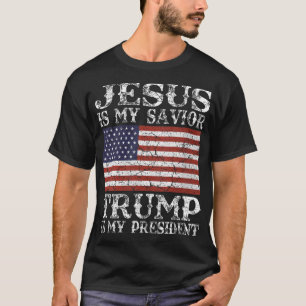 Womens Jesus Is My Savior Trump is My President 20 T-Shirt