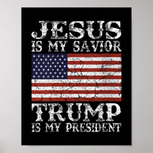 Womens Jesus Is My Saviour Trump is My President 2 Poster
