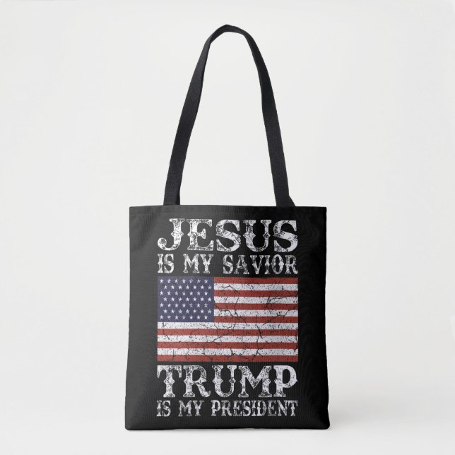 Womens Jesus Is My Saviour Trump is My President 2 Tote Bag (Front)