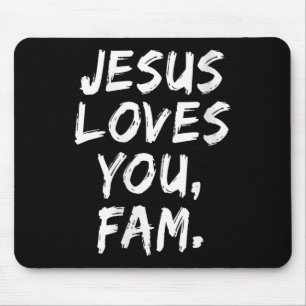 Womens Jesus Loves You Fam Christian Believer Fait Mouse Mat