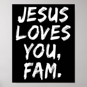 Womens Jesus Loves You Fam Christian Believer Fait Poster