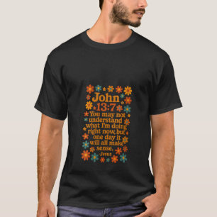 Womens John 13 7 Retro Bible Verse Inspirational C T-Shirt