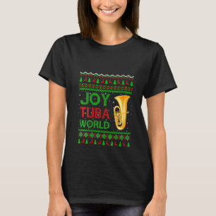 Womens Joy Tuba World Music  Xmas  Ugly Tuba Chris T-Shirt