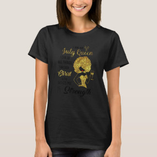 Womens July Black Queen Can Do All Thing Celebrate T-Shirt