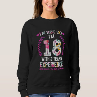 Womens June Girls 2002 20 Birthday 20 Years Old I' Sweatshirt