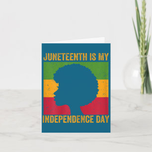Womens juneteenth is independence day - june 19th card