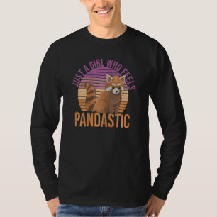 Womens Just A Girl Who Feels Pandastic Pun For A R T-Shirt