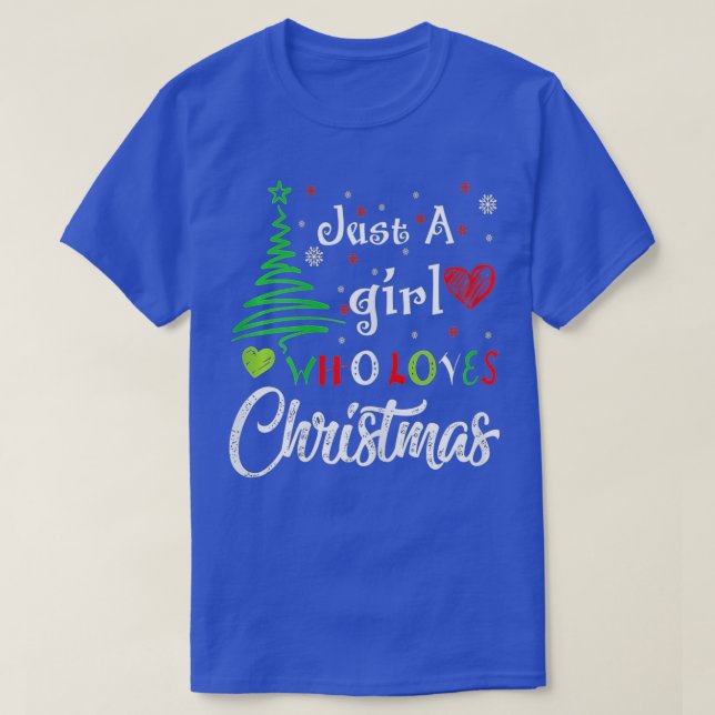 Womens Just a Girl Who Loves Christmas Funny Desig T-Shirt (Design Front)