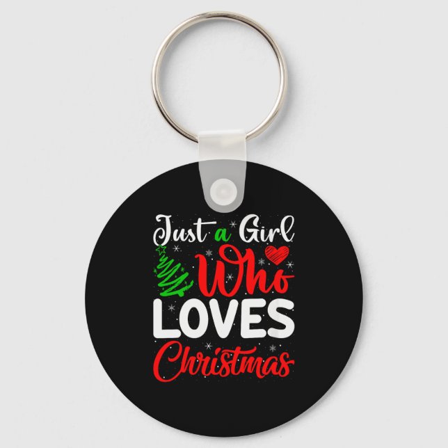 Womens Just A Girl Who Loves Christmas Funny Xmas  Key Ring (Front)
