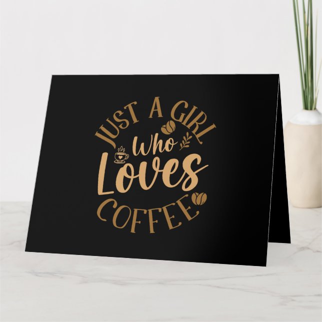 Womens Just A Girl Who Loves Coffee Womens Coffee  Card (Front)