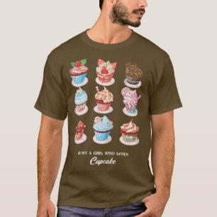 Womens Just A Girl Who Loves Cupcake For Baker Or T-Shirt