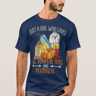 Womens Just A Girl Who Loves Fall Pumpkin Spice & T-Shirt
