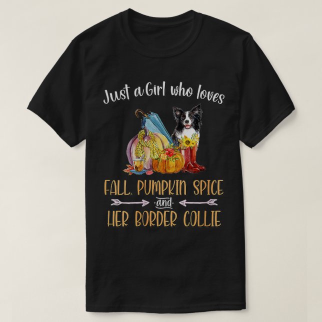 Womens Just A Girl Who Loves Fall Pumpkin Spice &  T-Shirt (Design Front)