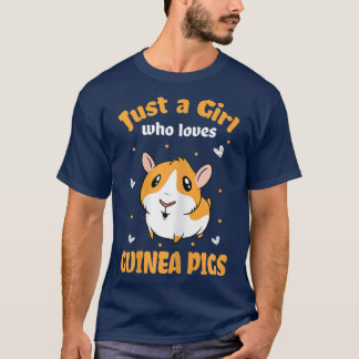 Womens Just A Girl Who Loves Guinea Pigs Cute Cavy T-Shirt