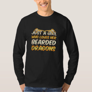 Womens Just A Girl Who Loves Her Bearded Dragons T-Shirt