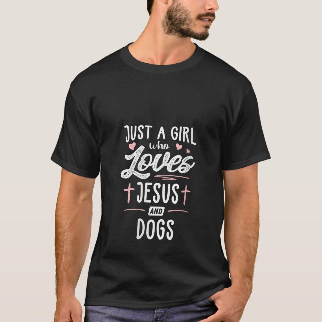 Womens Just A Girl Who Loves Jesus And Dogs Gift W T-Shirt (Front)