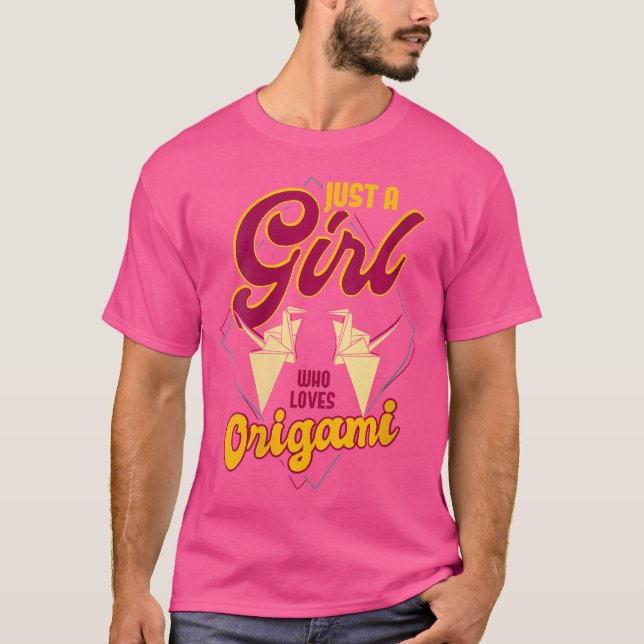 Womens Just A Girl Who Loves Origami Lover Quote W T-Shirt (Front)