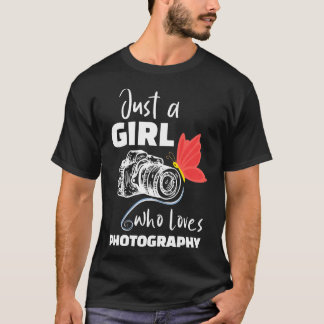 Womens Just A Girl Who Loves Photography Image For T-Shirt