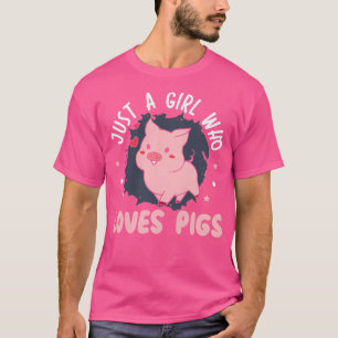 Womens Just A Girl Who Loves Pigs Design For Hog L T-Shirt