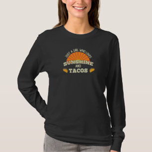 Womens Just A Girl Who Loves Sunshine And Tacos Fu T-Shirt