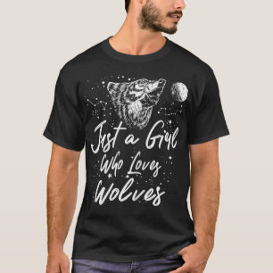 Womens Just a Girl who Loves Wolves Cute Lover of T-Shirt
