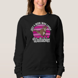 Womens Just A Mum Who Loves Wallabies Quote For A Sweatshirt