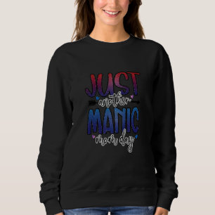 Womens Just Another Manic Mum Day Sweatshirt