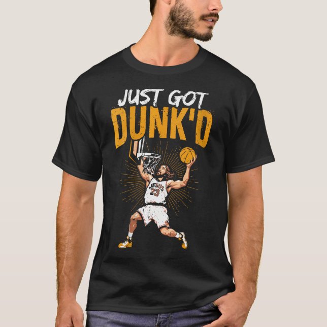 Womens Just Got Dunk'D Basketball Jesus T-Shirt (Front)