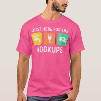 Womens Just Here For The Hookups Camping Funny Rv T-Shirt