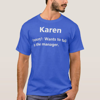 Womens Karen Dictionary Definition  I Meme Gift T-Shirt